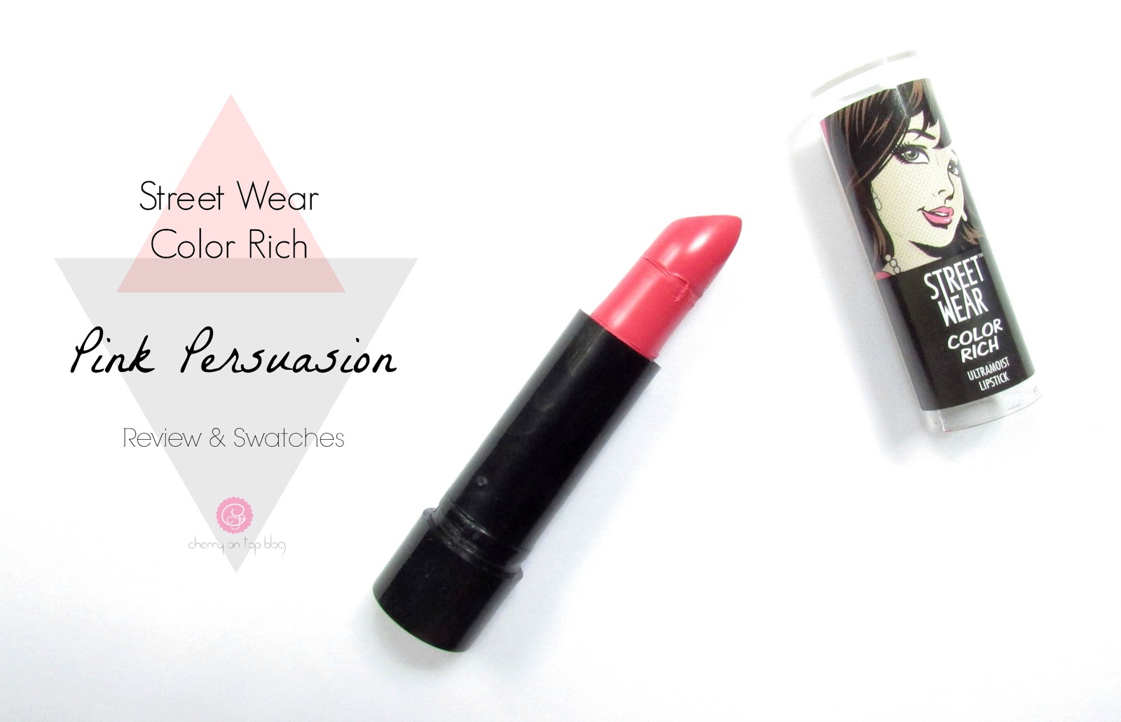 Street Wear Color Rich Ultra Moist Lipstick- Pink Persuasion| Review, Swatch, Price| Cherry On Top Blog