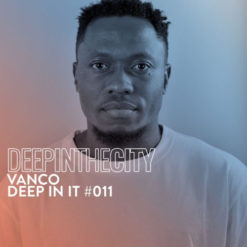(Deep House, Mix) Deep In It #11 (Deep In The City) (2021)