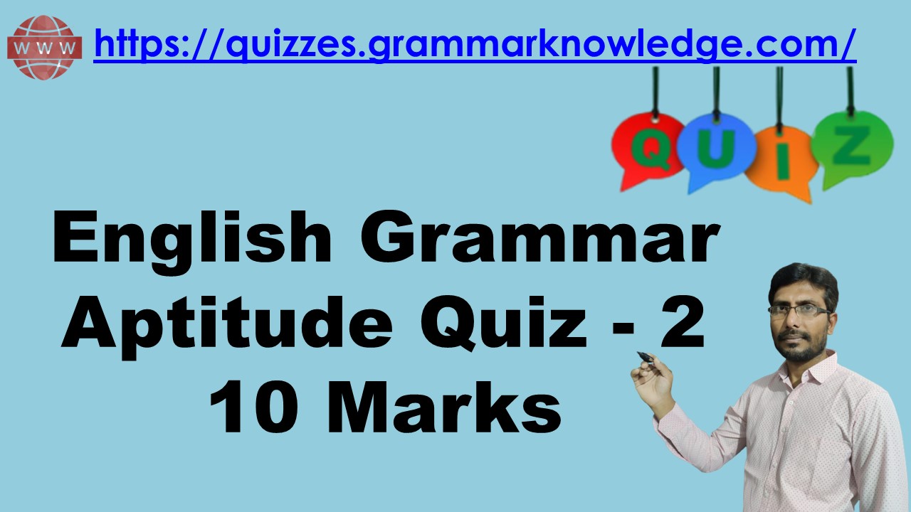 English Grammar Aptitude Quiz 2 English Grammar Mcq For All Competitive Exams Grammar Test