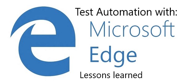 MS Edge webdriver - lessons learned