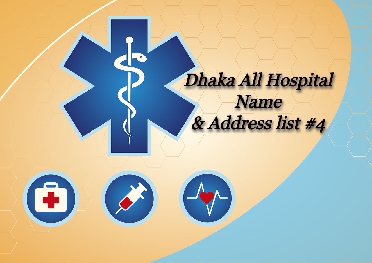 Dhaka All Hospital List