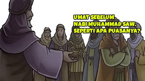 Bagaimana Puasa Umat Sebelum Nabi Muhammad?