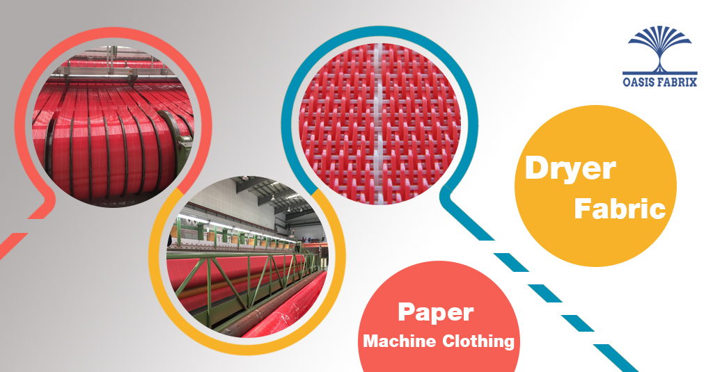 Oasis Fabrix Dryer fabrics for paper making
