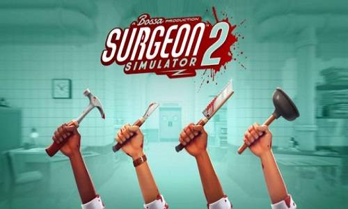 Surgeon Simulator 2 Game Free Download