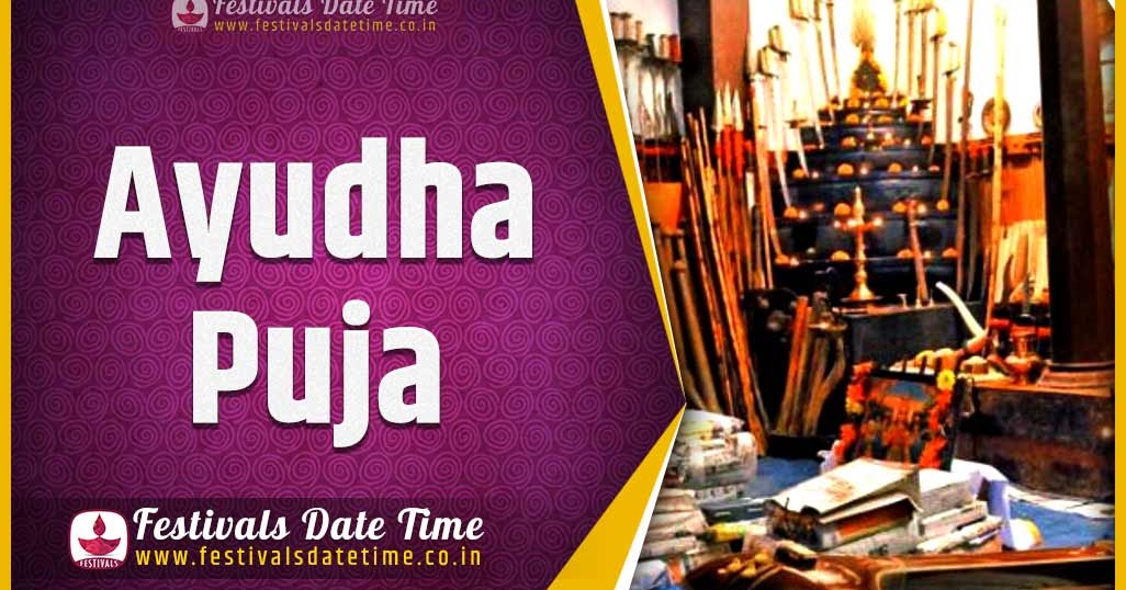 2021 Ayudha Puja Date and Time, 2021 Ayudha Puja Festival Schedule and