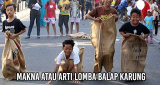 Makna atau Arti Lomba Balap Karung