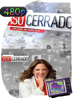 Caso Cerrado Full Screen Temporada 1-2-3-4-5-6-7-8-9 [480p] Latino [GoogleDrive] SilvestreHD