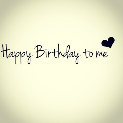 Heartfelt Happy Birthday to Me Quotes