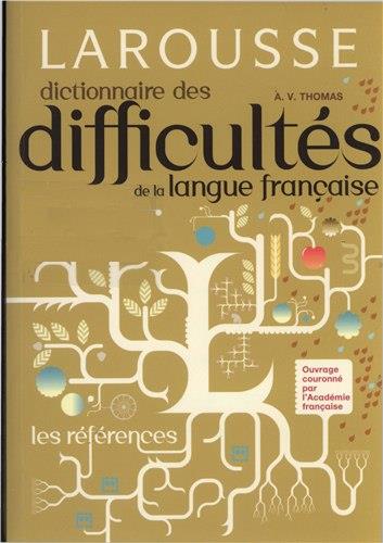 Larousse dictionnaire des difficultés de la langue français