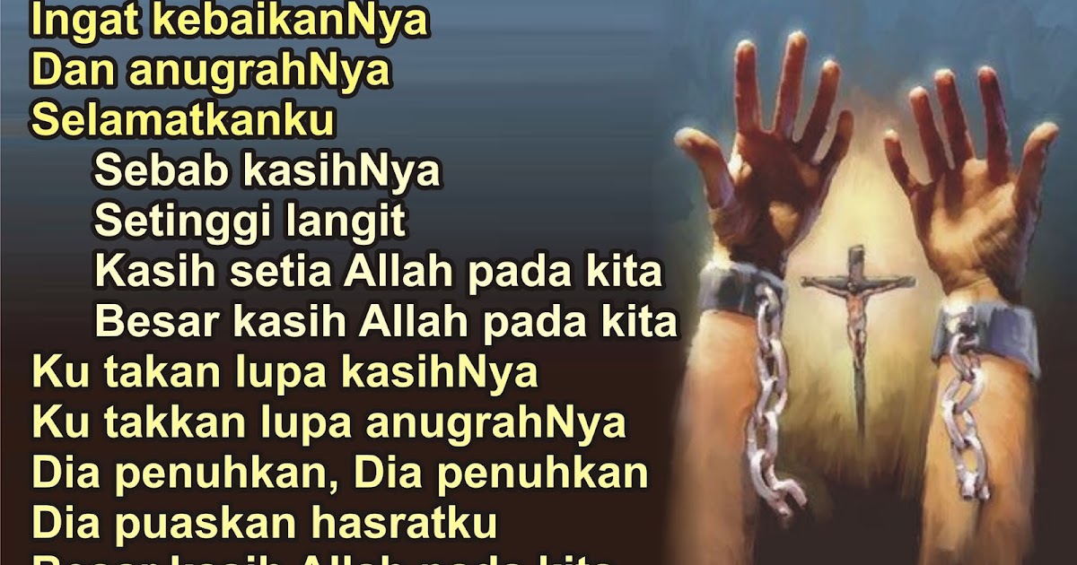 Lirik Lagu Pujian Rohani Kristen Sekolah Minggu Gereja Tuhan Yesus Ingat Kasihnya