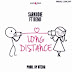 Sarkodie X Benji - Long Distance