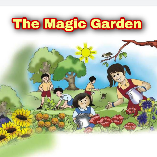 The Magic Garden Class 3 English Chapter 2