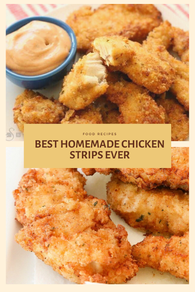 BEST HOMEMADE CHICKEN STRIPS EVER