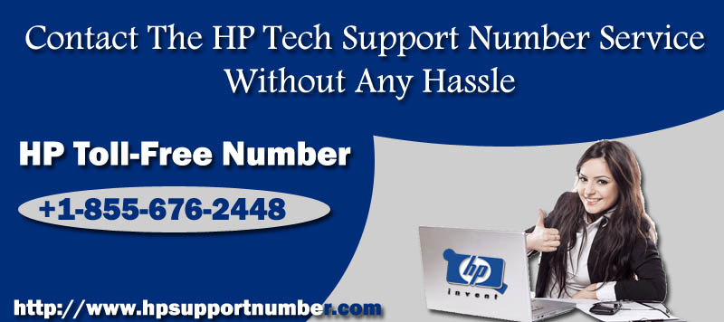 Contact The HP Tech Support Number Service Without Any Hassle