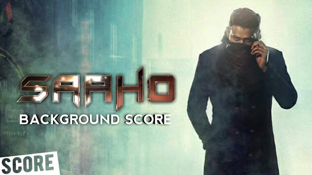 Saaho Bgm - Original Background score | Prabhas, Shraddha kapoor - Download