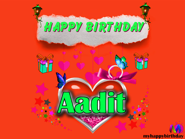 Happy Birthday Aadit - Happy Birthday To You Happy Birthday Aadit - Happy Birthday To You