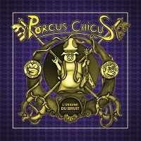 pochette PORCUS CHICUS l'origine du bruit 2021