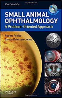 Small Animal Ophthalmology: A Problem-Oriented Approach ,4th Edition