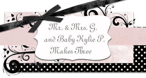 ❀Mr. & Mrs. G. and Kylie P. makes three❀
