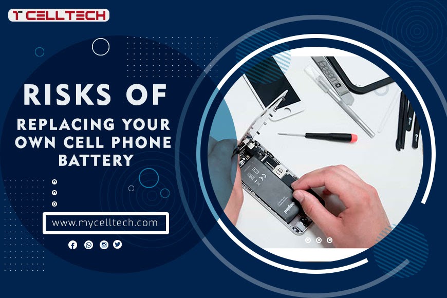 Risks of Replacing Your own Cell Phone Battery