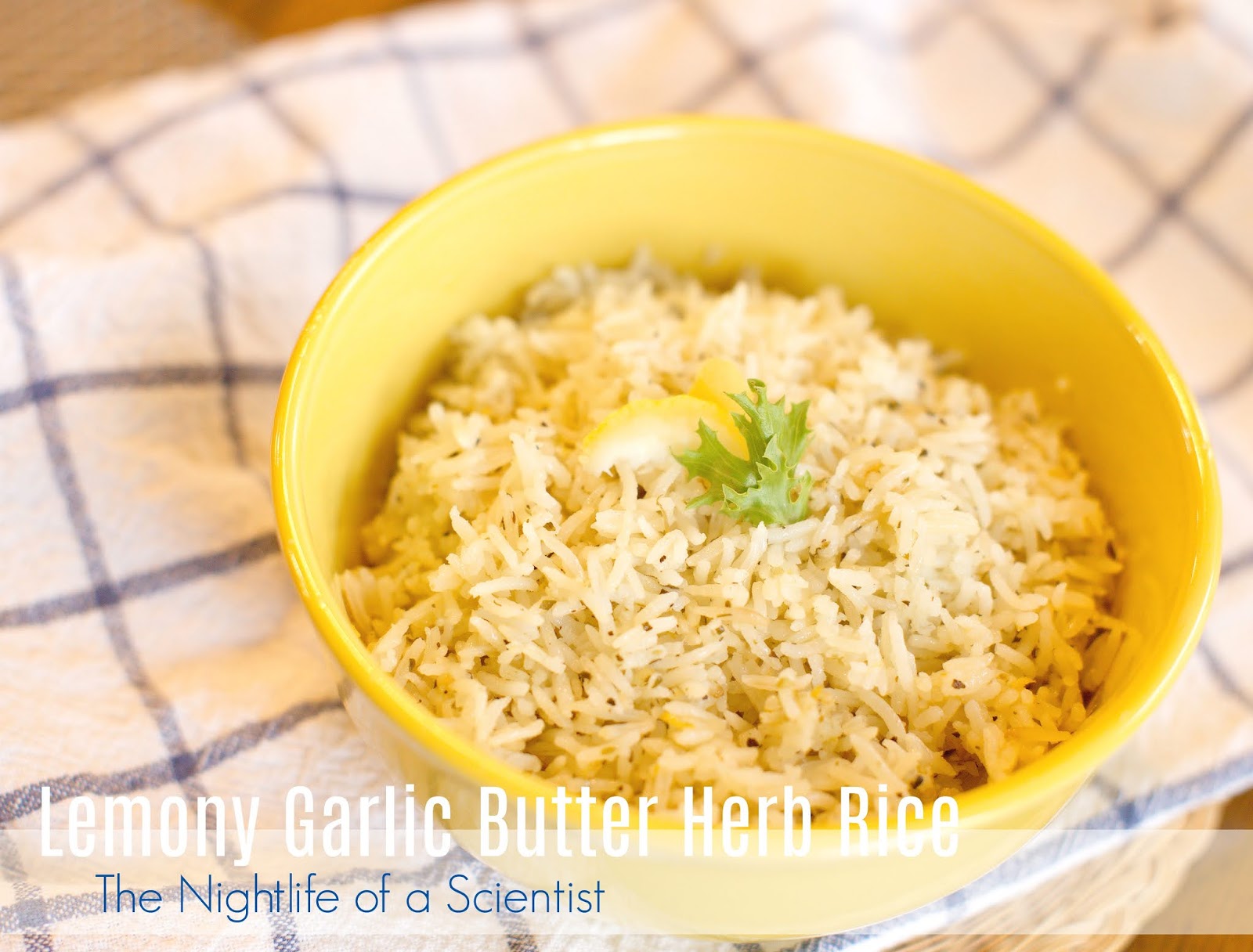 The Night Life of a Scientist Lemony Garlic Butter Herb Basmati Rice