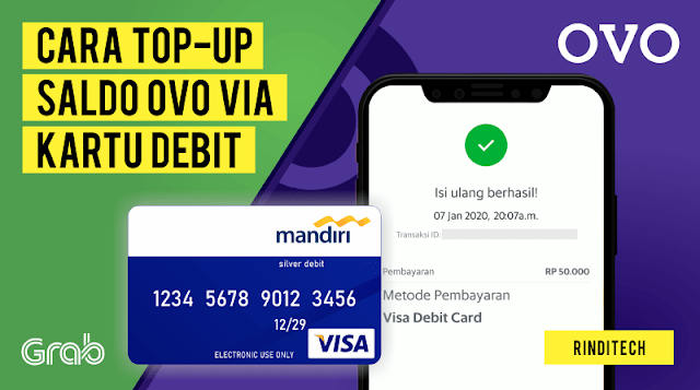 Cara Mengisi Saldo OVO GRAB dengan Kartu Debit Visa Mandiri