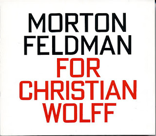 Morton Feldman, For Christian Wolff, hat Hut