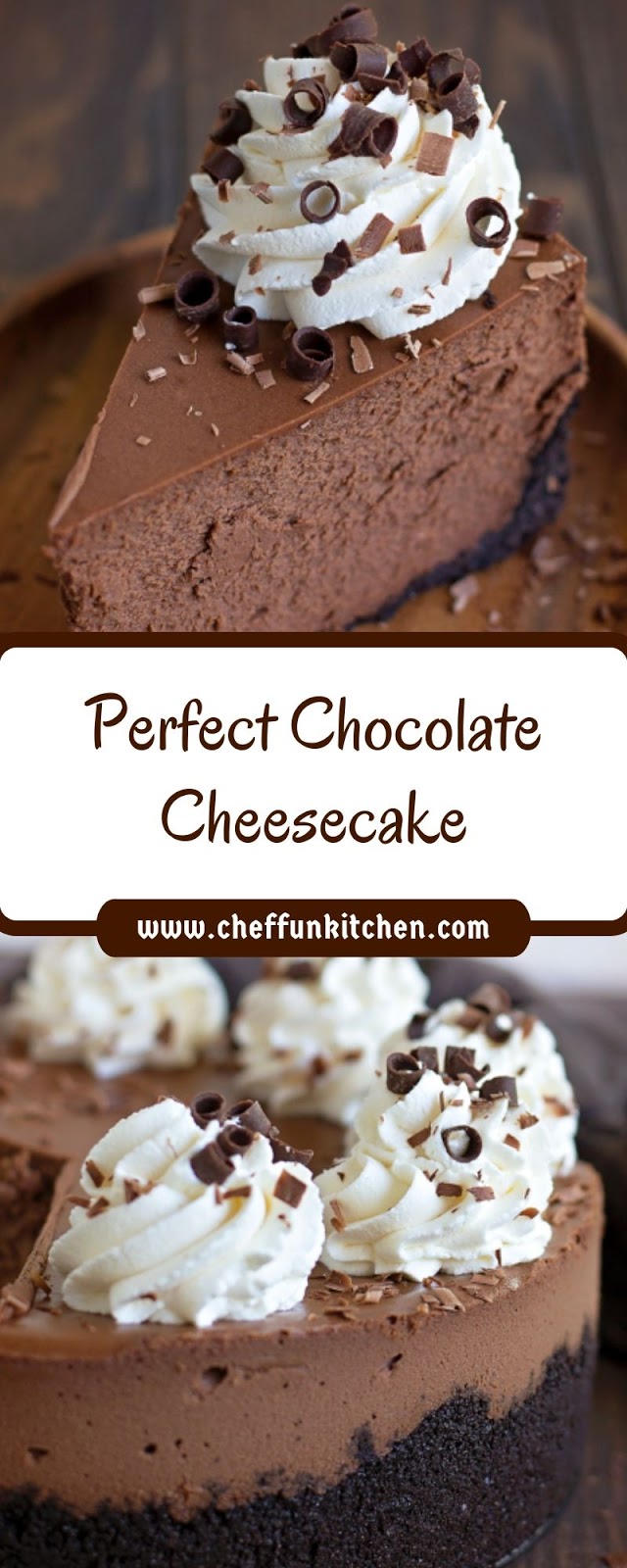 Perfect Chocolate Cheesecake Perfect Chocolate Cheesecake