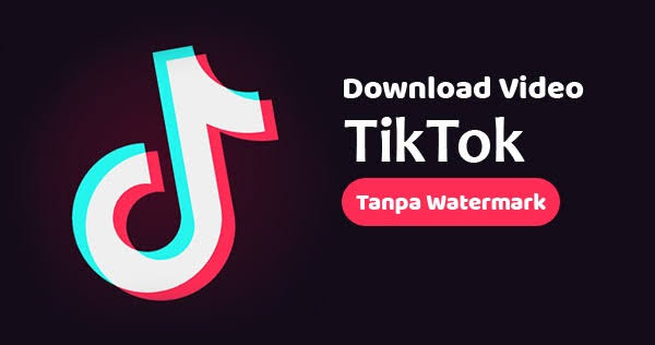 download tiktok tanpa watermark download tiktok tanpa watermark