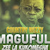 AUDIO|Country Wizzy-Magufuli  (Zee La Kukomesha)|Download 
