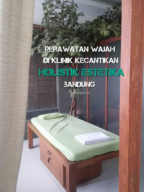 perawatan wajah di klinik holistik estetika