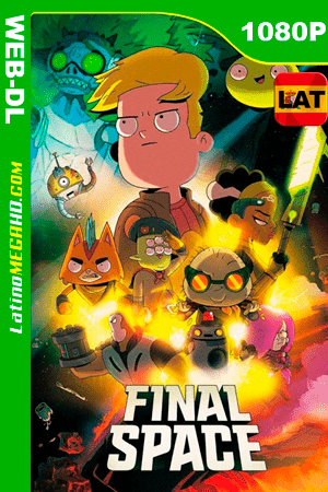 Final Space (Serie de TV) Temporada 2 (2019) Latino HD WEB-DL 1080P (2019)
