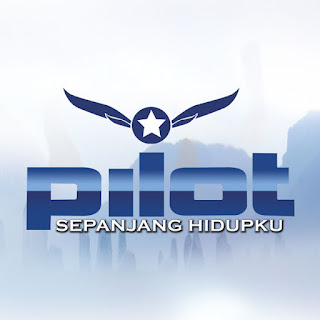Pilot - Sepanjang Hidupku (2007) Pilot - Sepanjang Hidupku on iTunes
