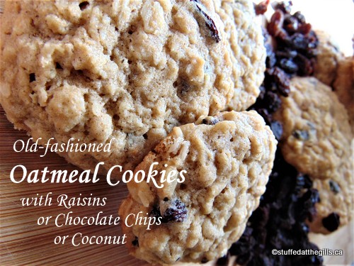 Old-fashioned Oatmeal Cookies with Raisins or Chocolate Chips or Coconut