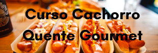 Curso de Cachorro Quente Gourmet