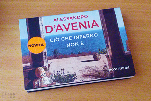 Ciò Che Inferno Non è Trama Penna D'oro: RECENSIONE | "Ciò che inferno non è" di Alessandro D'Avenia
