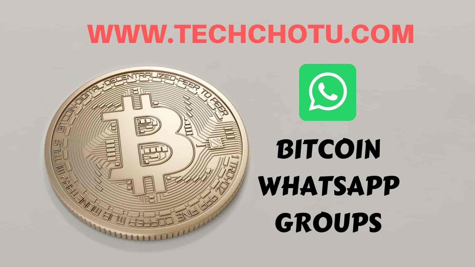 1600px x 900px - BITCOIN WHATSAPP GROUP LINKS - TECHCHOTU-WhatsApp Group Links 2020