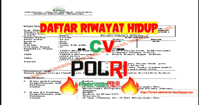 Contoh Daftar Riwayat Hidup Polri Dan Cara Pengisian Cv Polri 2020 Format Administrasi Desa