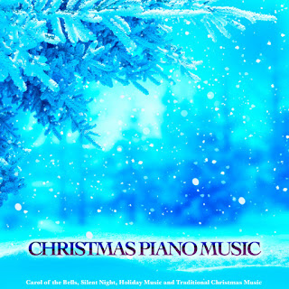 CHRISTMAS - Christmas Piano Music Carol of the Bells Silent Night ...