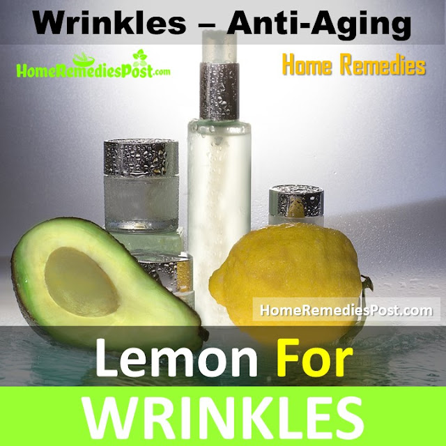 lemon for wrinkles, lemon and wrinkles, how to get rid of wrinkles, home remedies for wrinkles, anti-aging, how to use lemon for wrinkles, under eye wrinkles, is lemon good for wrinkles, face wrinkles, neck wrinkles, wrinkles treatment