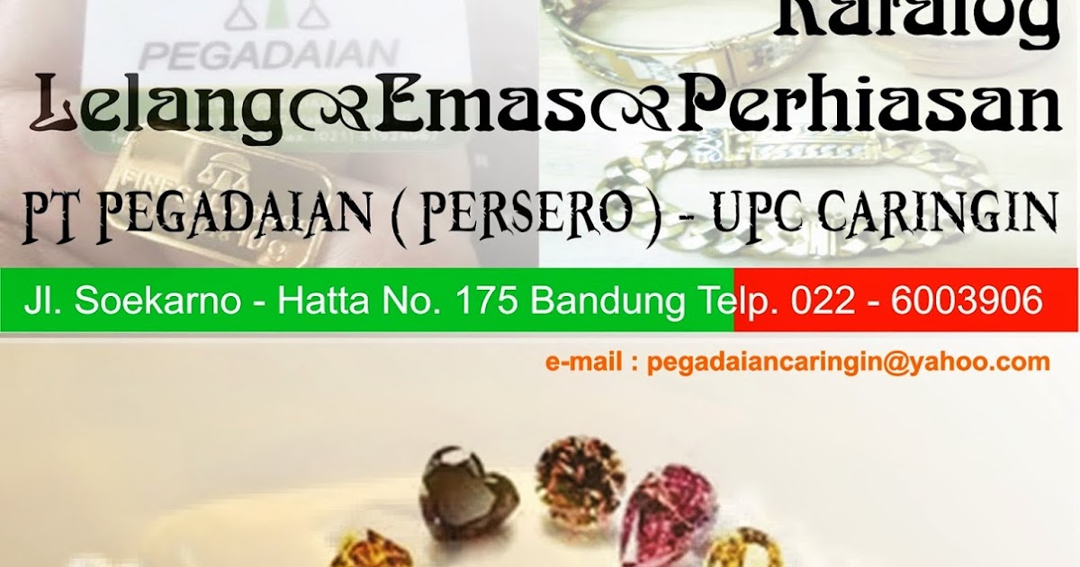Pegadaian Caringin Lelang Emas Perhiasan