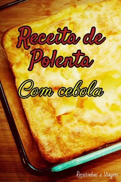 Receita de polenta com cebola