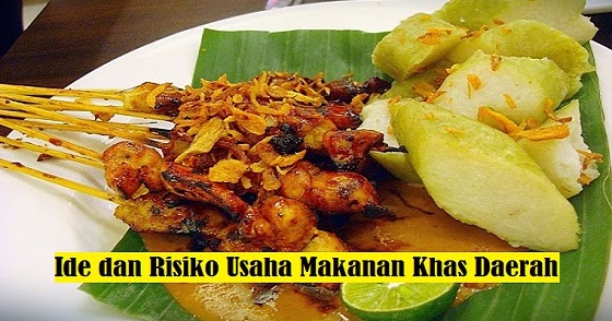 Ide dan Resiko Usaha Makanan Khas Daerah