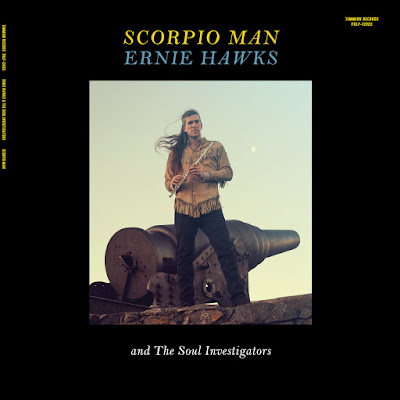 Ernie%2BHawks%2Band%2BThe%2BSoul%2BInvestigators Ernie Hawks and The Soul Investigators - Scorpio Man