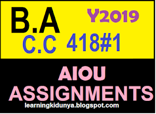 AIOU Solved Assignments 1 Code 418 Spring 2019