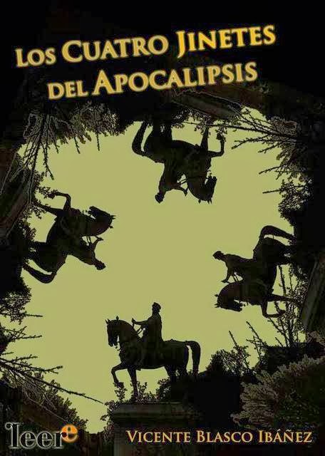 Los cuatro jinetes del Apocalipsis - Vicente Blasco Ibáñez Portada del libro los cuatro jinetes del apocalipsis epub y pdf gratis
