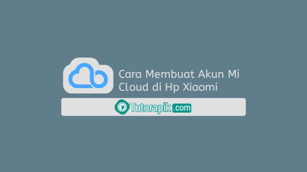 Cara Membuat Akun Mi Cloud di Hp Xiaomi