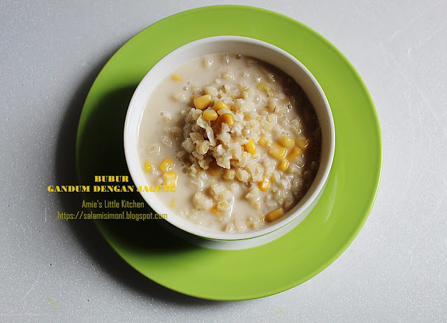 resepi bubur biji gandum