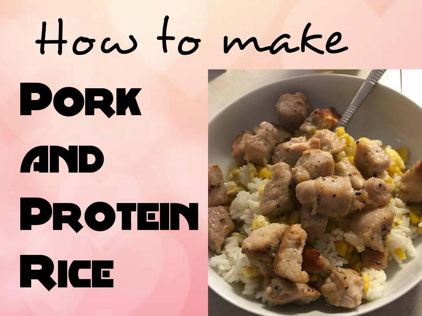 Pork and Protein Rice Recipe!