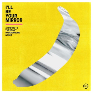 Various Artists - I’ll Be Your Mirror: A Tribute to the Velvet Underground and Nico Music Album Reviews